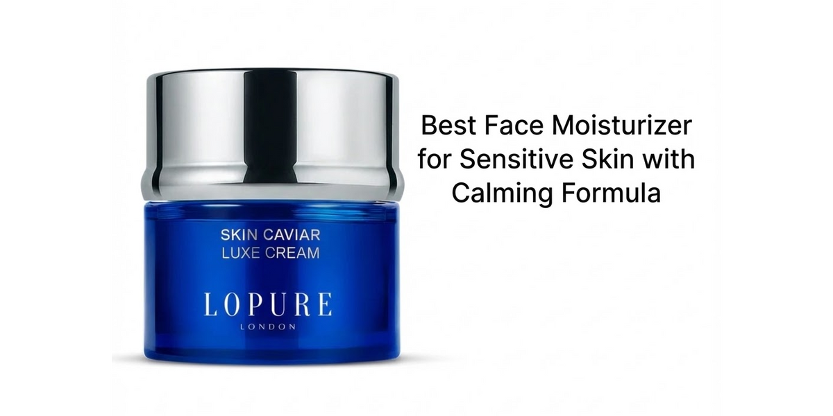 Best Face Moisturizer for Sensitive skin